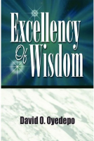 Excellency of Wisdom - David Oyedepo-1.pdf